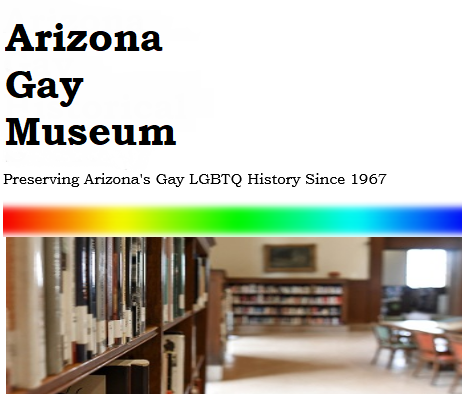 Tucson Gay LGBTQ Bars Clubs Bathhouses History Collection Arizona Gay Museum