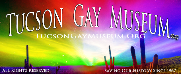 Tucson Gay Museum Trademarked Copyrighted Protected Logo